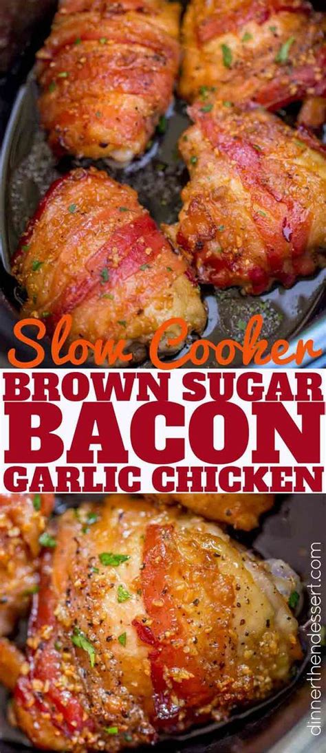 Slow Cooker Bacon Brown Sugar Garlic Chicken Is Made With