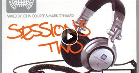 Ministry Of Sound Sessions Two Mixed By Mark Dynamix By Mark