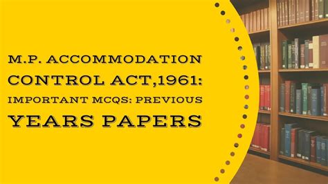 An act to amend and extend the electricity (supply) acts, 1927 to 1958, and the shannon fisheries acts, 1935 and 1938, and to provide for the. M.P. Accommodation Control Act, 1961 I Important MCQs I ...