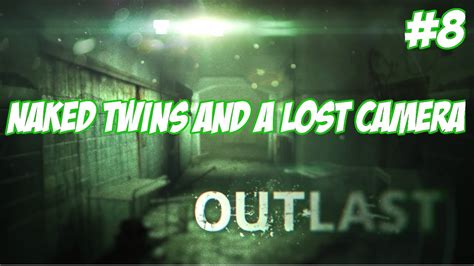 Let S Play Outlast Part 8 Naked Twins And A Lost Free Hot Nude Porn