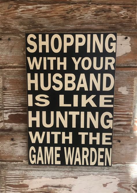 Shopping With Your Husband Is Like Hunting With The Game Etsy Funny