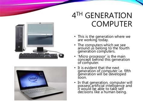 The major four types of computer generations. 5 PEN PC TECHNOLOGY with GEN OF Computers