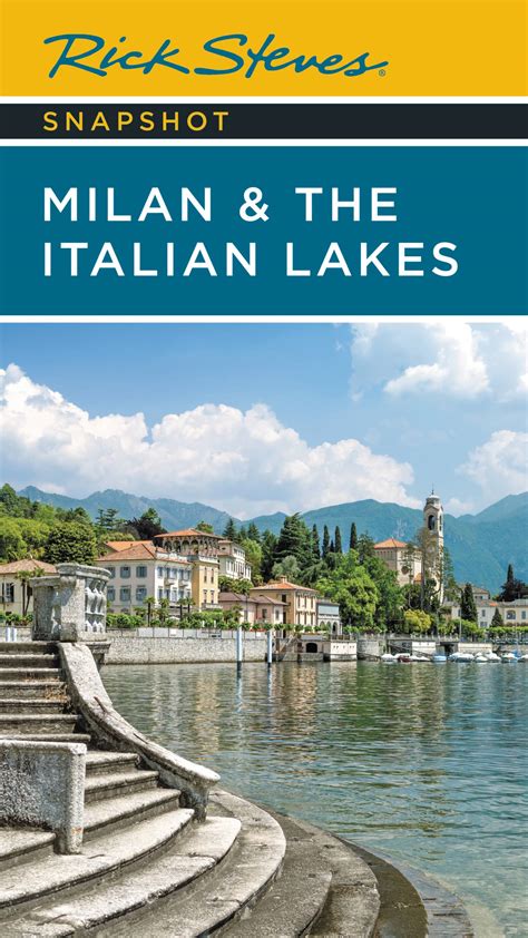 Rick Steves Snapshot Milan And The Italian Lakes By Rick Steves