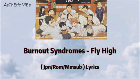 Burnout Syndromes Fly High Haikyuu Opening 4 Jpnrommmsub