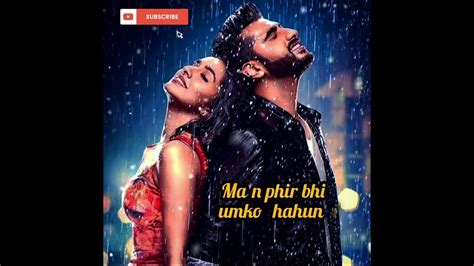 Main Phir Bhi Tumko Chahunga Half Girlfriend Shraddha Kapoor