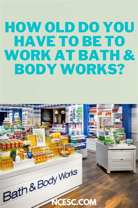 How Old Does Bath And Body Works Hiring