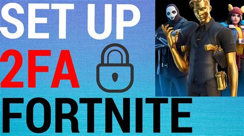 How To Enable 2fa On Fortnite Youtube