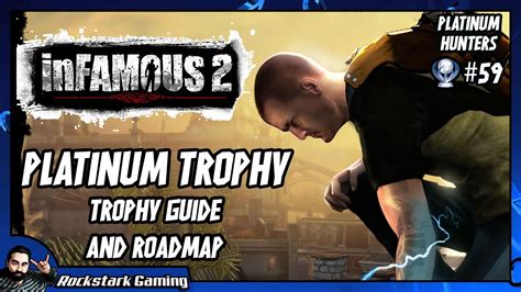 Infamous 2 Trophy Guide The Platinum Beast Is Coming Platinum
