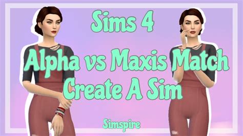 Alpha Vs Maxis Match The Sims 4 Cas Challenge Cc List Youtube All In Images