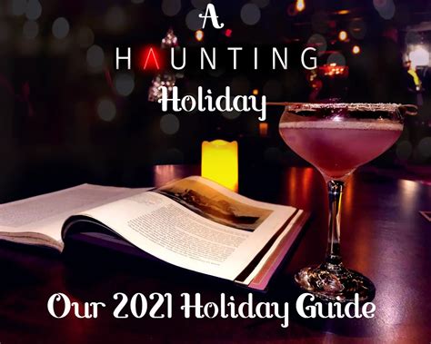 The Haunting Holiday Guide 2021 For The Winter Season