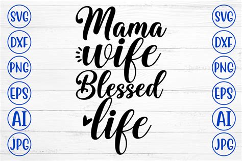 Mama Wife Blessed Life Svg Graphic By Creativesvg · Creative Fabrica