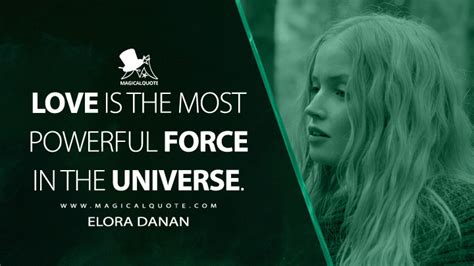 Love Is The Most Powerful Force In The Universe Magicalquote