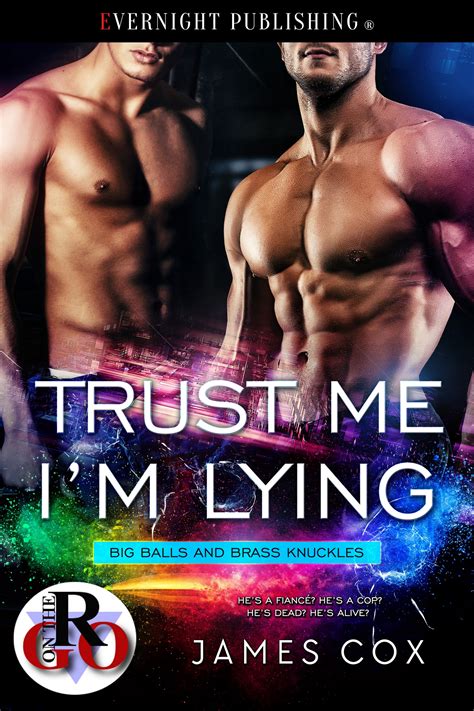 Trust Me I M Lying By James Cox