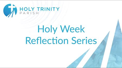 Holy Week Reflection Series Introduction YouTube