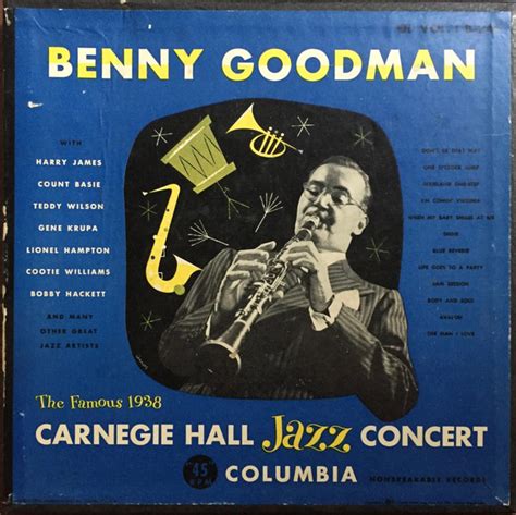 Benny Goodman The Famous 1938 Carnegie Hall Jazz Concert Vol 1