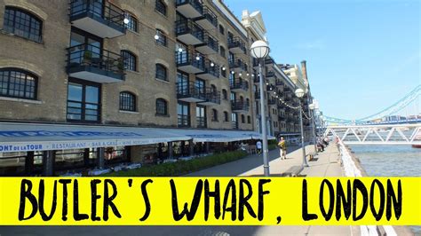 Butlers Wharf Near Tower Bridge Travel Blog London Traveling