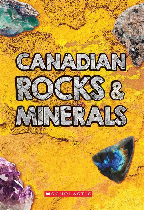 Deluxe Canadian Rocks And Minerals Classroom Essentials Scholastic Canada