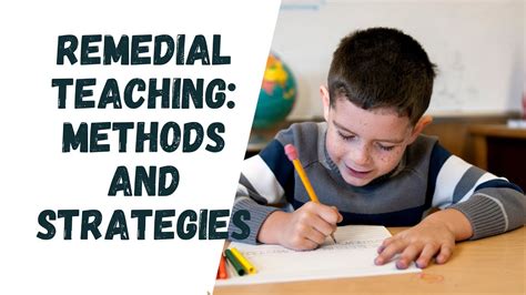 Remedial Teaching Methods And Strategies Remedial Instruction In