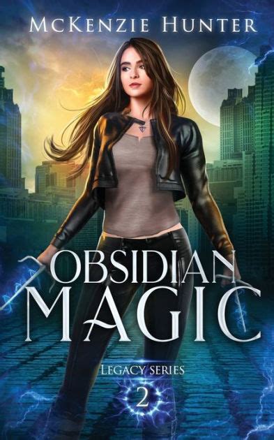 Obsidian Magic By Mckenzie Hunter Paperback Barnes And Noble®