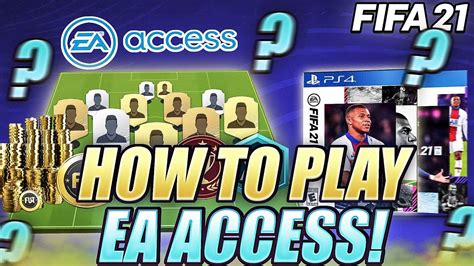 Fifa 21 Ea Access Best Way To Spend Your 10 Hour Trial Youtube