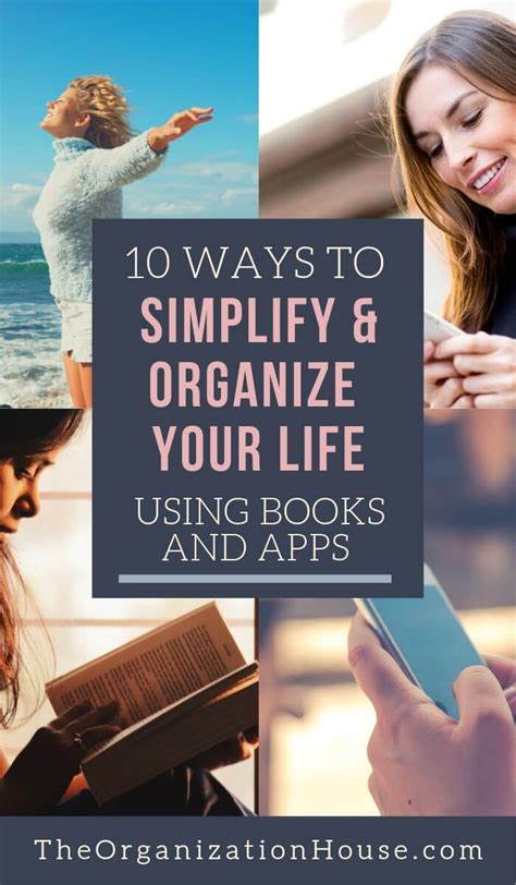 10 Books And Apps To Simplify And Organize Your Life Organize Your