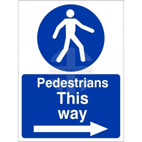 Pedestrians This Way Arrow Right Sign Uk Safety Store