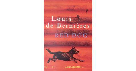Red Dog By Louis De Bernières