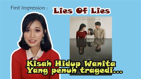 First Impression Drama Korea Lies Of Lies Drama Kehidupan Penuh Tragedi YouTube