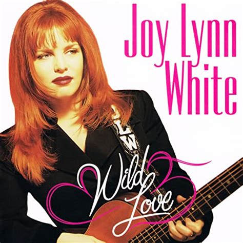 Play Wild Love By Joy Lynn White On Amazon Music