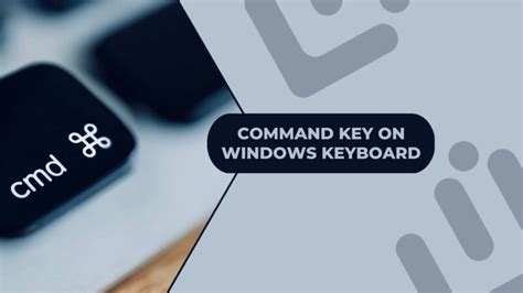 What Is The Command Key On Windows Keyboard