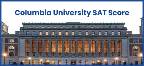 Columbia University SAT - Admission Requirements & SAT Cutoff