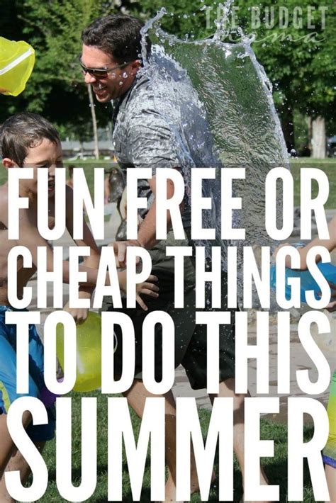 Fun Free Or Cheap Things To Do This Summer Cheap Things To Do