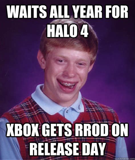 Waits All Year For Halo 4 Xbox Gets Rrod On Release Day Bad Luck
