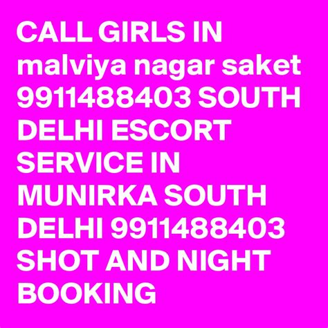 Call Girls In Malviya Nagar Saket 9911488403 South Delhi Escort Service