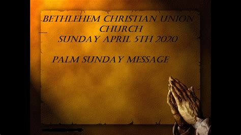 Palm Sunday Message April 5th 2020 Youtube