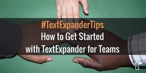 How to Get Started with TextExpander for Teams - TextExpander