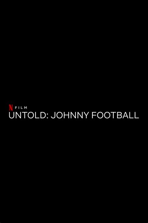 untold johnny football where to watch and stream tv guide