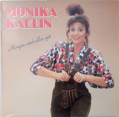 Monika Kaelin Morgen Wird Alles Gut 1988 Vinyl Discogs