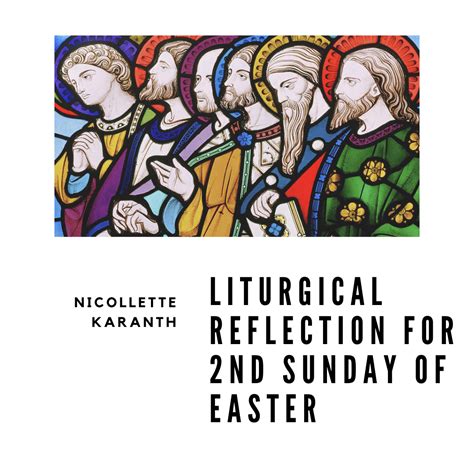 Liturgical Reflection For The 2nd Sunday Of Easter Year B Church Of
