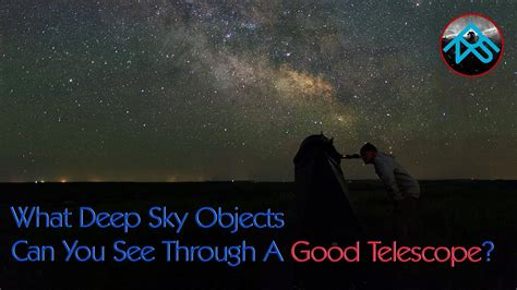 What Deep Sky Objects Can You See Through A Good Telescope Youtube