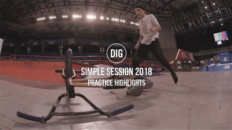 Dig At Simple Session 2018 Practice Highlights Youtube