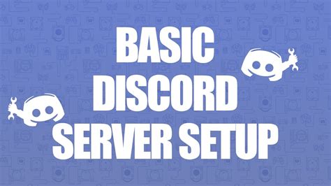 Basic Discord Server Setup Beginners Guide Youtube