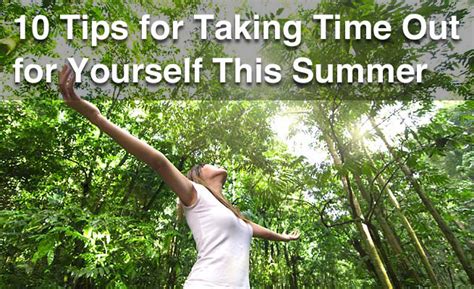 10 Tips For Taking Time Out For Yourself This Summer