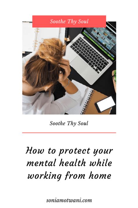 How To Protect Your Mental Health While Working From Home Soothe Thy Soul