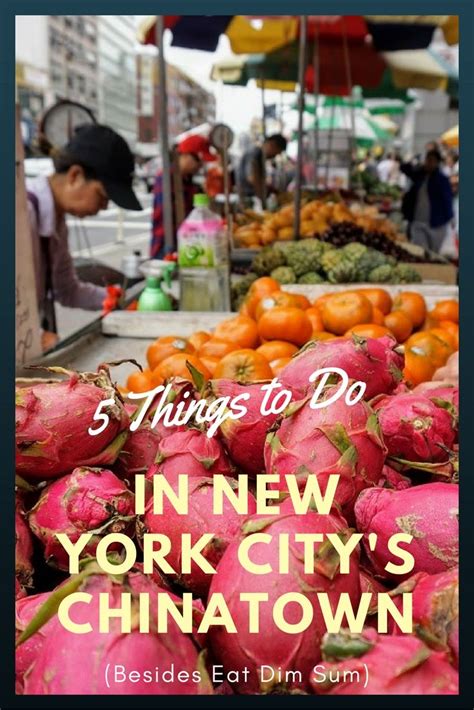 The Best Things To See Do And Eat In Nycs Dynamic Chinatown — Mad