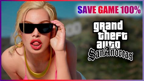 Gta San Andreas Save Game 100 Youtube