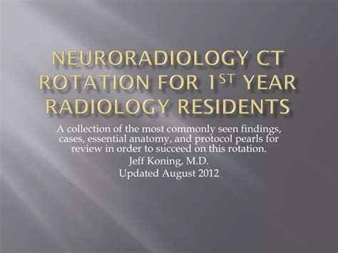 Ppt Neuroradiology Ct Rotation For 1 St Year Radiology Residents