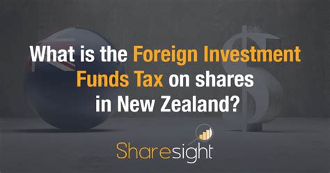 Legal address, headquarters, subsidaries and parent legal address. What is the Foreign Investment Funds Tax on shares in New ...