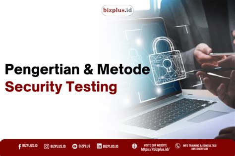 Pengertian Dan Metode Security Testing