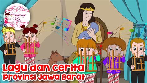 Maybe you would like to learn more about one of these? Lagu dan Cerita Provinsi JAWA BARAT - Dongeng Kita - YouTube